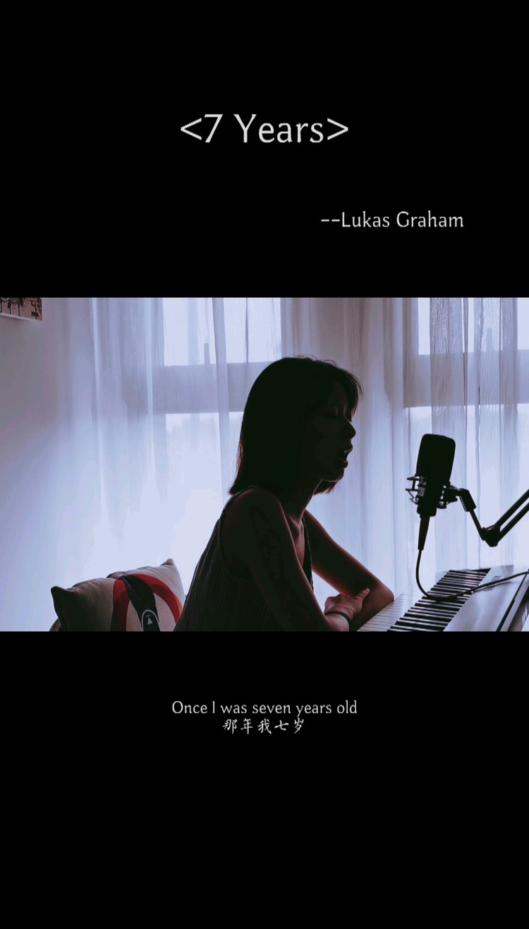  - 7years  唱歌🎤