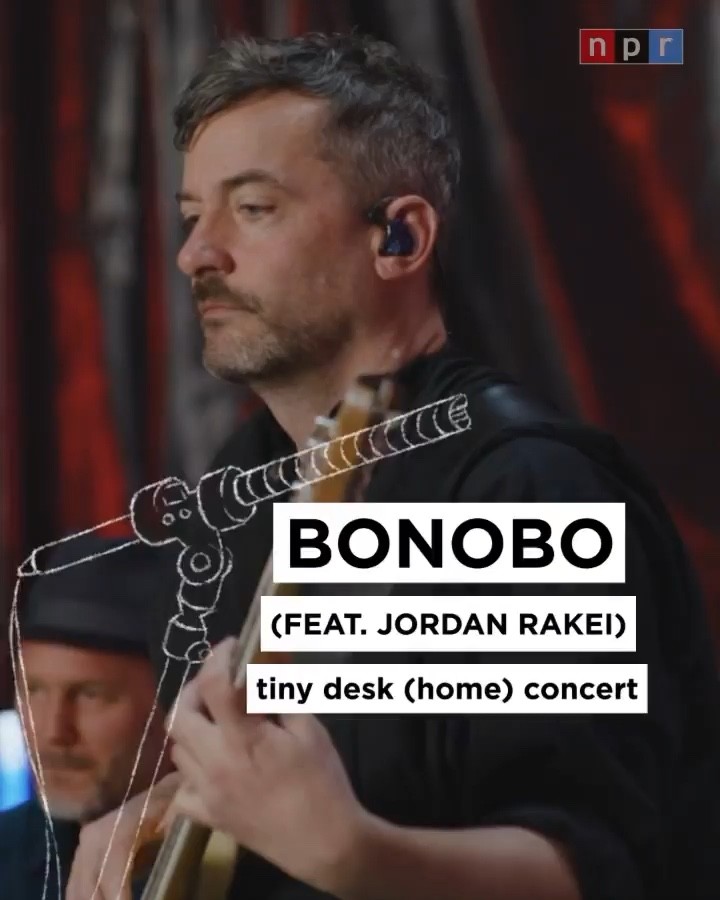  - Bonobo 最新 NPR Tiny Desk 现场