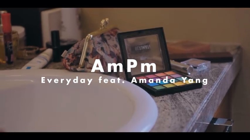  - AmPm「Everyday feat. Amanda Yang」