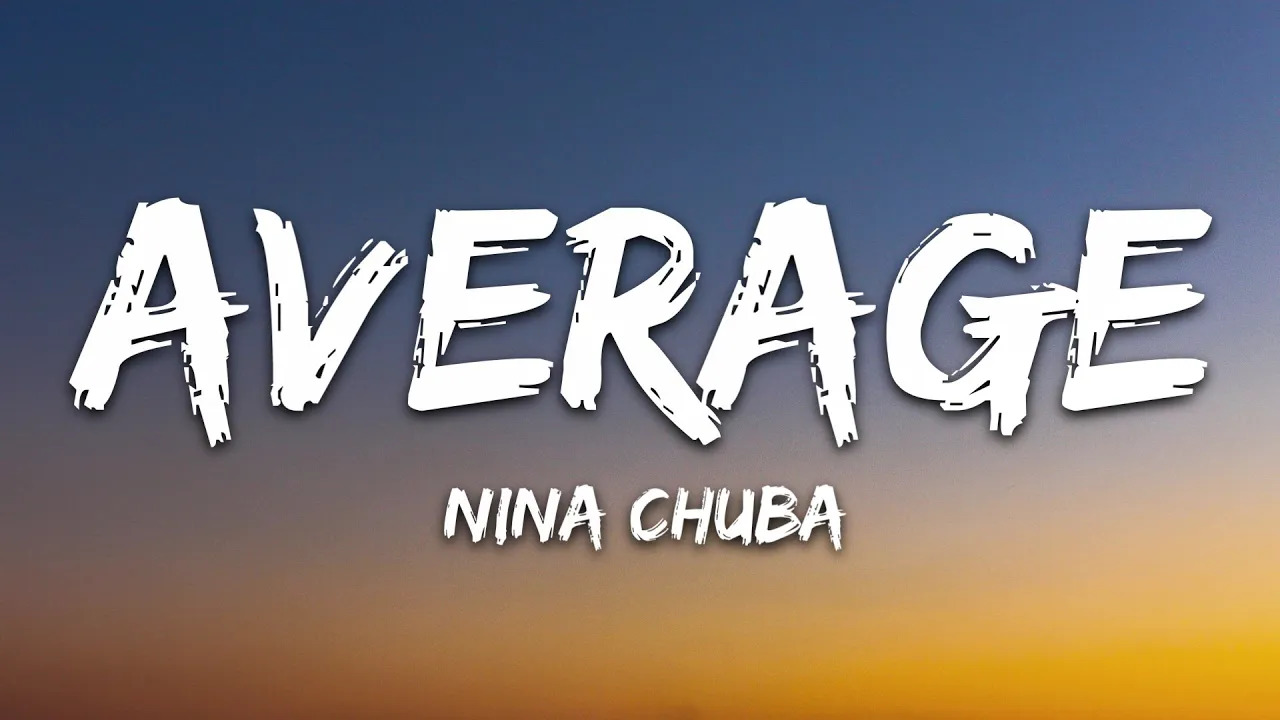 - 【新歌强推】Nina Chuba《Average》 天哪这是什么神仙歌!从第一个音符开始让我越来越好奇~