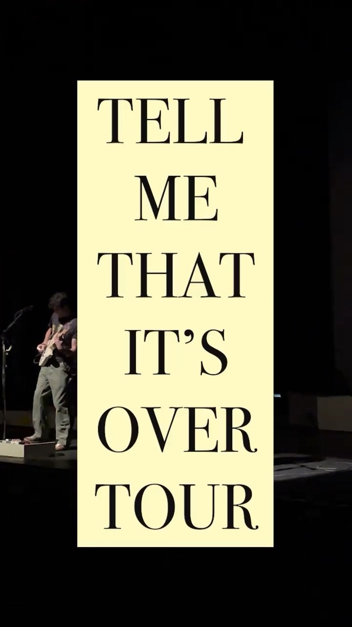  - “TELL ME THAT IT’S OVER TOUR” Miami-St. Petersburg 🫠