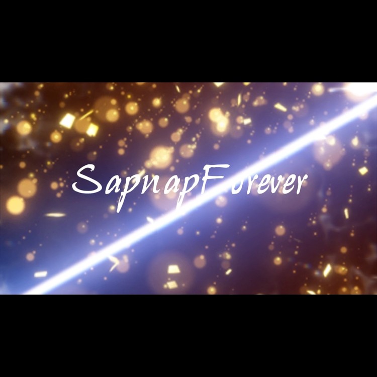  - SapnapForever！