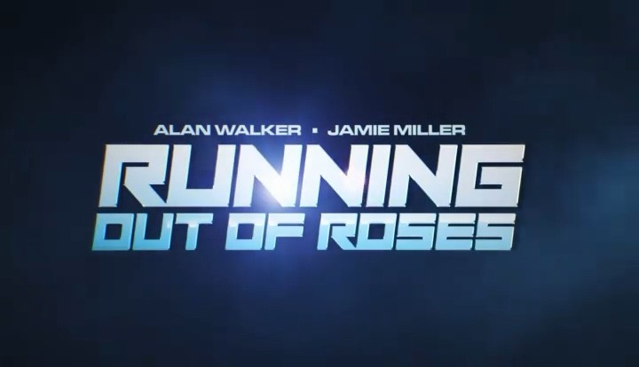  - Running Out Of Roses W Alan Walker